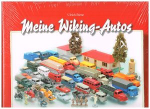 Meine Wiking Autos Menschen & Modelle: Träume auf kleinen Rädern