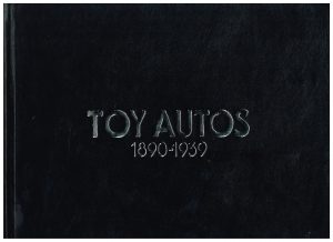 Toy Autos 1890-1939 (Schieber) English Edition