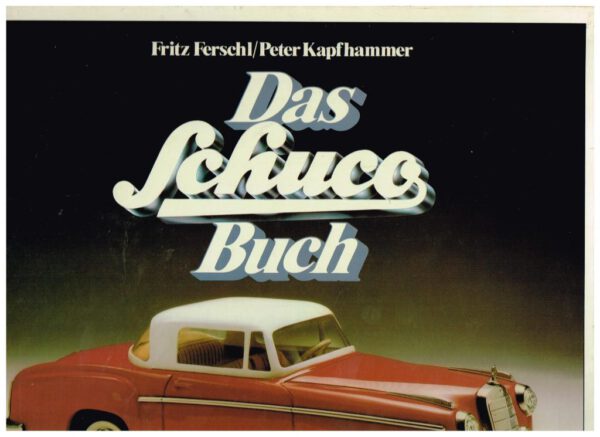 Das Schuco Buch - Die Faszinierende Welt des technischen Spielzeugs Droemer Knaur