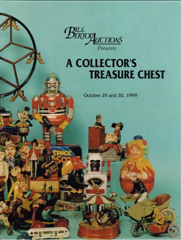 Bill Bertoi Auctions Presents - A Collector's Treasure Chest - October 29 and 30, 1999