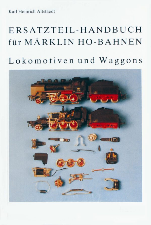 Ersatzteil-Handbuch für Märklin H0-Bahnen | Lokomotiven und Waggons