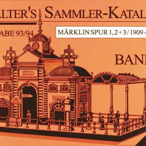 Walter's Sammler-Katalog – Band 2, Ausgabe 93/94 | Märklin Spur 1, 2 + 3 1909 - 1937