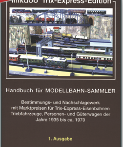 Mikado Trix-Express-Edition | Handbuch für Modellbahn-Sammler