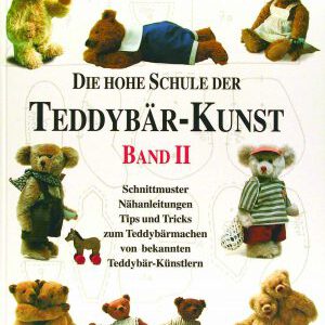 Die hohe Schule der Teddybär-Kunst – Band 2